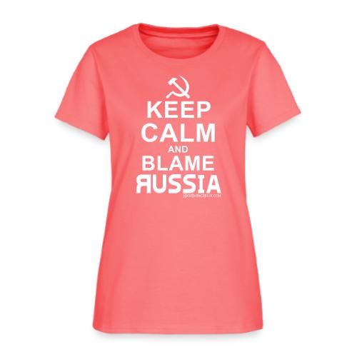 Keep Calm and Blame Russia (white) - Women's T-Shirt