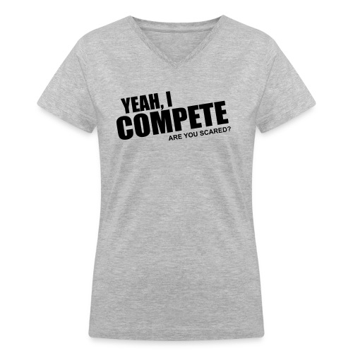 compete - Women's V-Neck T-Shirt