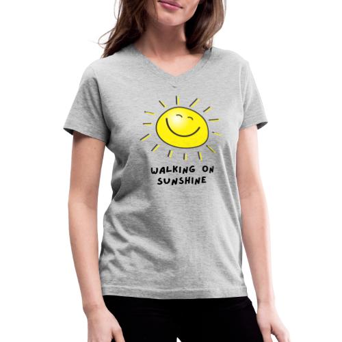 Walking On Sunshine - Women's V-Neck T-Shirt