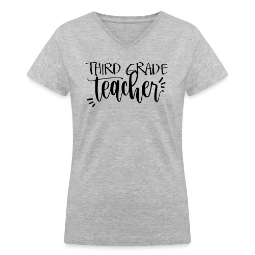 Third Grade Teacher T-Shirts - Women's V-Neck T-Shirt