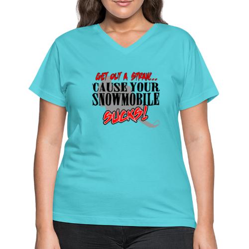 Snowmobile Sucks - Women's V-Neck T-Shirt
