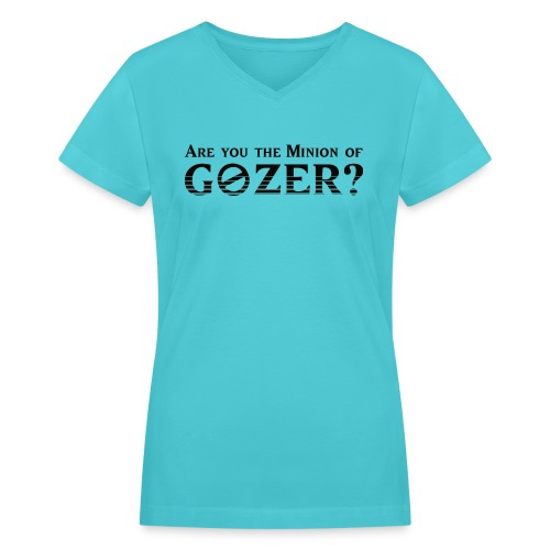 Are you the minion of Gozer? - Women's V-Neck T-Shirt