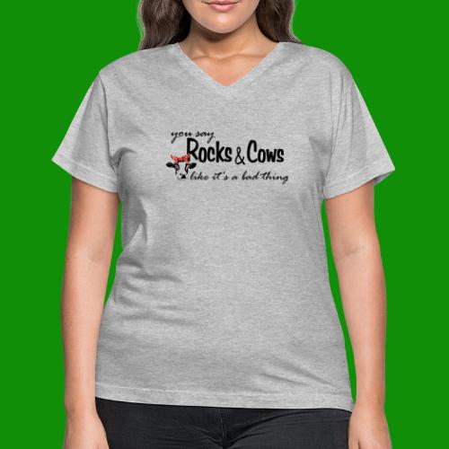 Rocks & Cows Bad Thing - Women's V-Neck T-Shirt