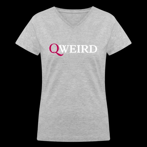 (Q)weird - Women's V-Neck T-Shirt