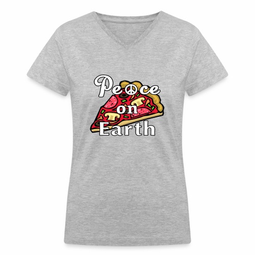 Peace on Earth, Mozzarella Pepperoni Pizzeria Pie. - Women's V-Neck T-Shirt