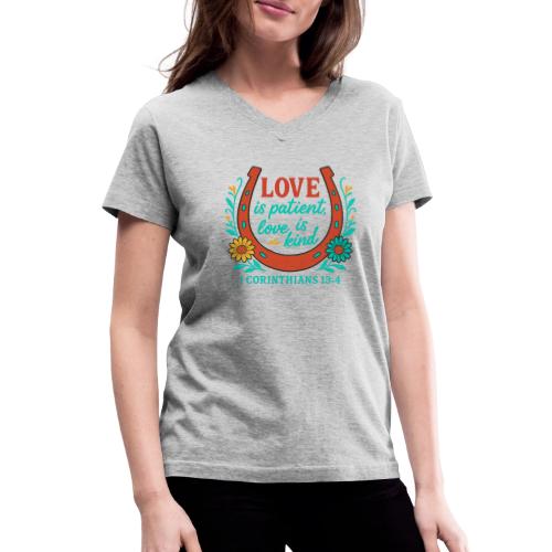 Love is patient Love is Kind - Women's V-Neck T-Shirt