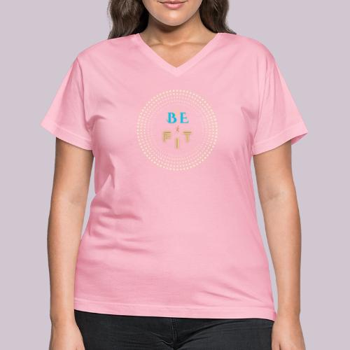 Be Fit - Women's V-Neck T-Shirt