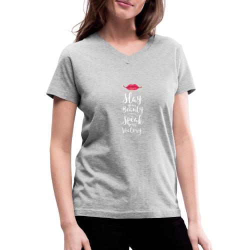 SLAY YOUR BEAUTY WHITE - Women's V-Neck T-Shirt