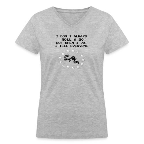 I Don't Always Roll a 20 D&D T-Shirt | Retro 8-Bit - Women's V-Neck T-Shirt