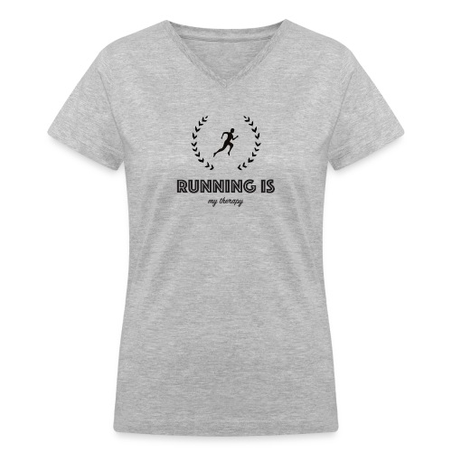 Running is my therapy - Women's V-Neck T-Shirt