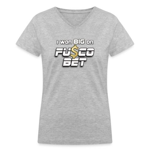 I WON BIG ON FUSCOBET - Women's V-Neck T-Shirt