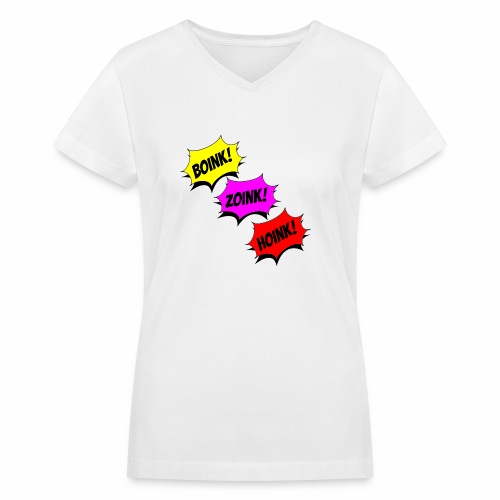 Boink Zoink Hoink - Women's V-Neck T-Shirt