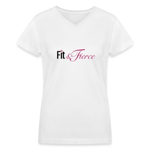Fit Fierce - Women's V-Neck T-Shirt