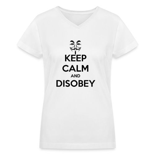 Anonymous Keep Calm And Disobey Thick - Women's V-Neck T-Shirt