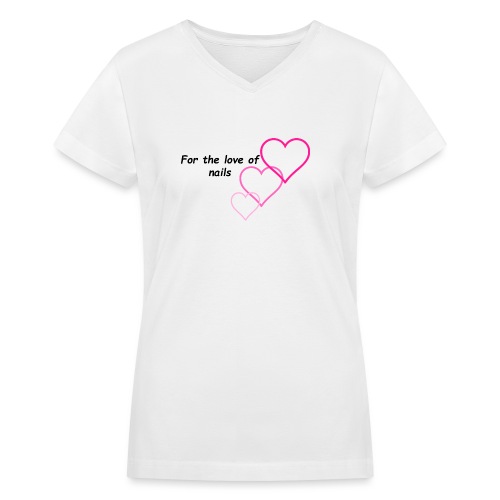 Nail Love - Women's V-Neck T-Shirt