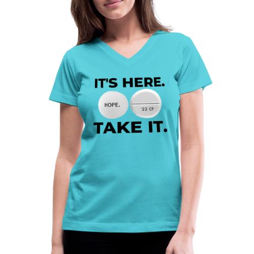 IT'S HERE - TAKE IT (white) - Women's V-Neck T-Shirt
