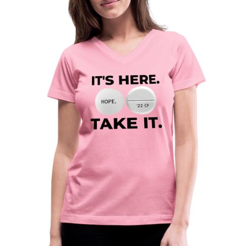 IT'S HERE - TAKE IT (white) - Women's V-Neck T-Shirt