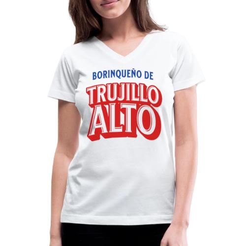Borinqueno de Trujillo Alto - Women's V-Neck T-Shirt