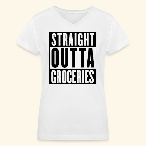 STRAIGHT OUTTA GROCERIES - Women's V-Neck T-Shirt