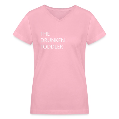 Drunken Toddler - Women's V-Neck T-Shirt