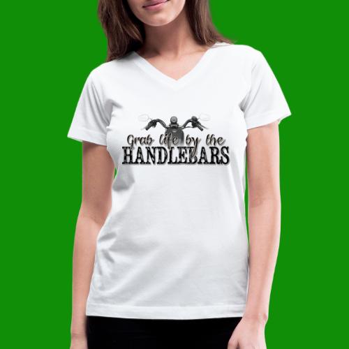 Grab Life By The Handlebars - Women's V-Neck T-Shirt