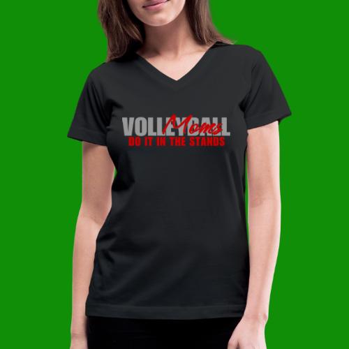 Volleyball Moms - Women's V-Neck T-Shirt