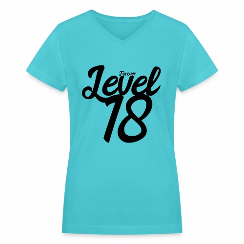 Forever Level 18 Gamer Birthday Gift Ideas - Women's V-Neck T-Shirt