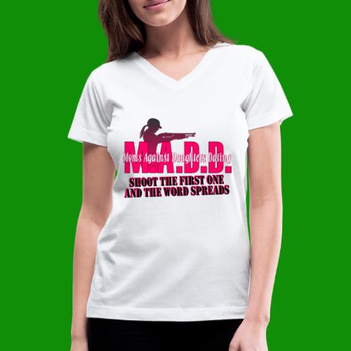 Moms Against Daughters Dating - Women's V-Neck T-Shirt