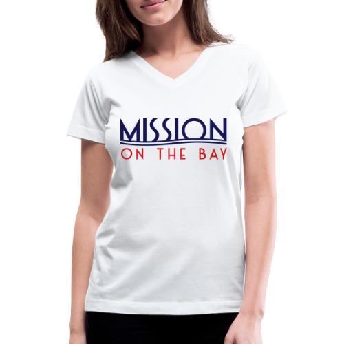 Mission on the Bay Logo - Women's V-Neck T-Shirt