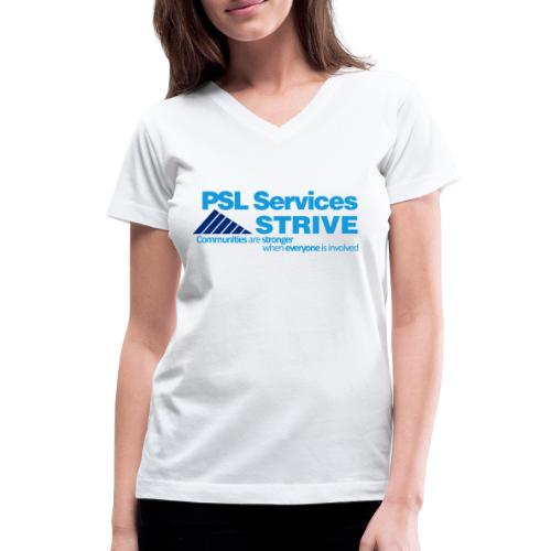 PSL Services/STRIVE - Women's V-Neck T-Shirt