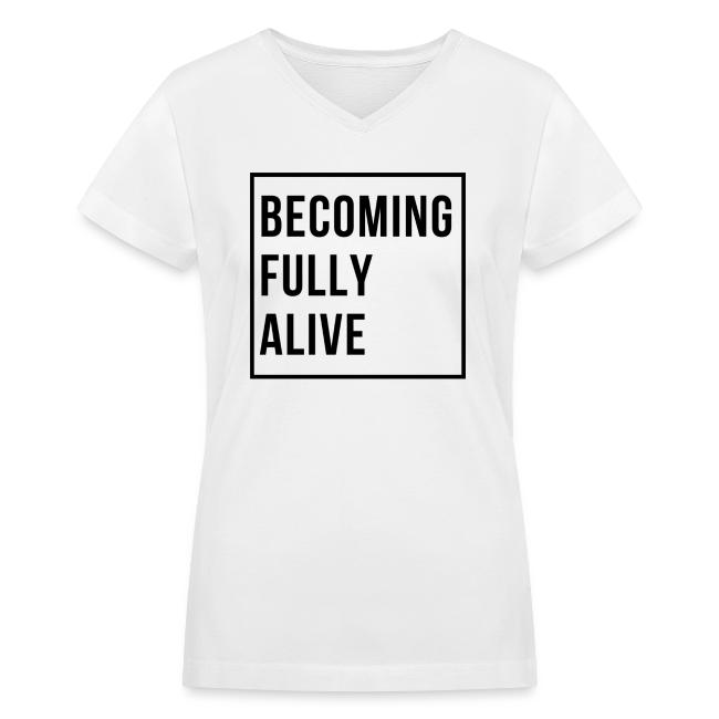Becoming Fully Alive (in Black)