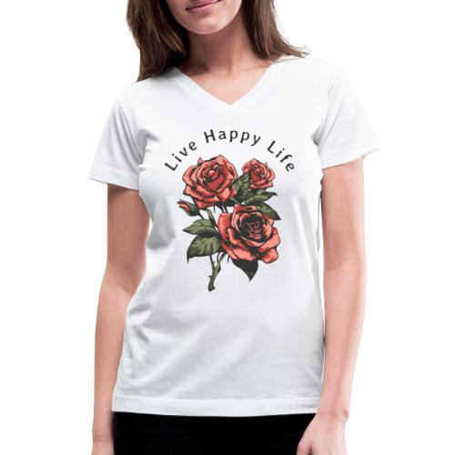 live happy life - Women's V-Neck T-Shirt
