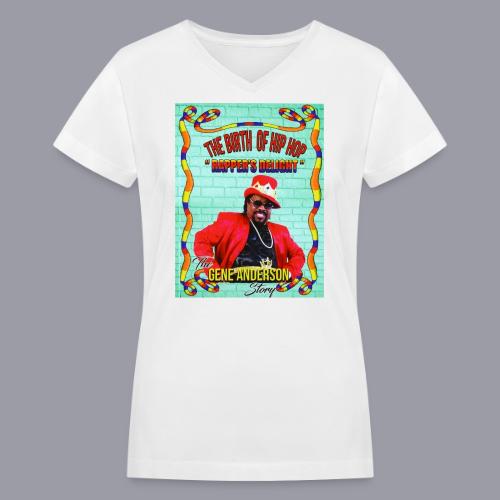 THE BIRTH OF HIP HOP RAPPER'S DELIGHT - Women's V-Neck T-Shirt