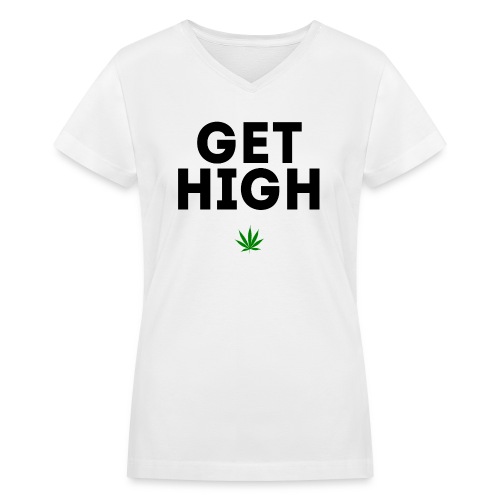 Get High - Women's V-Neck T-Shirt
