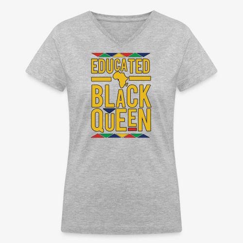 Dashiki Educated BLACK Queen - Women's V-Neck T-Shirt