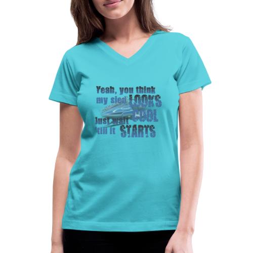Sled Looks Cool - Women's V-Neck T-Shirt