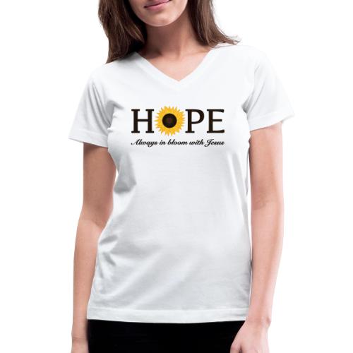 Hope Always in Bloom with Jesus Shirt – Christian - Women's V-Neck T-Shirt