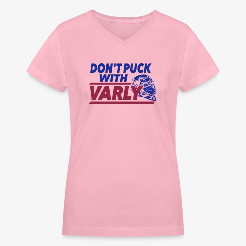 Don t Puck With Varly - Women's V-Neck T-Shirt