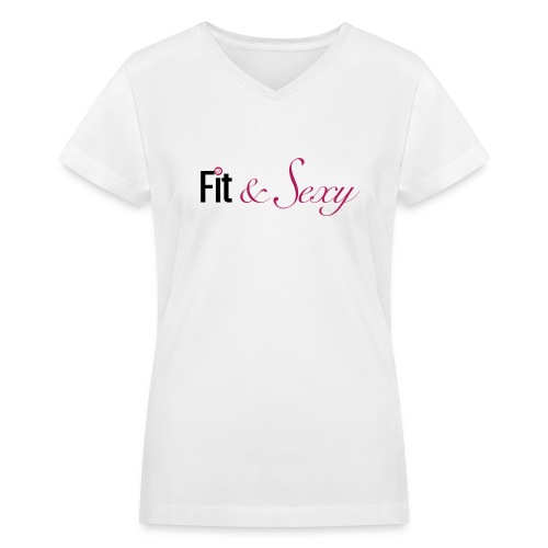 Fit And Sexy - Women's V-Neck T-Shirt