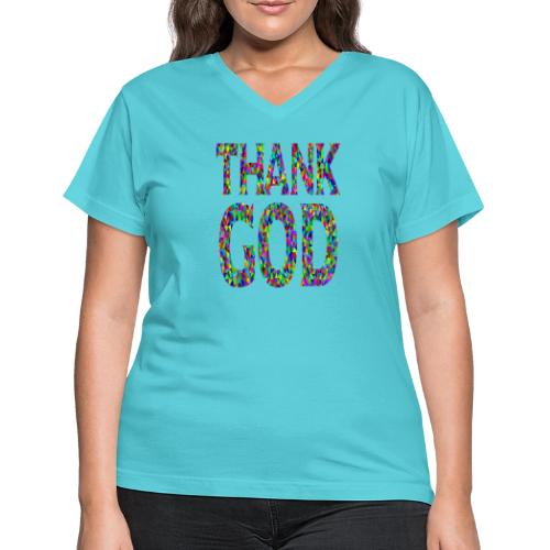 THANK GOD - Women's V-Neck T-Shirt