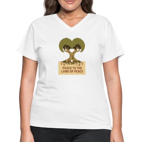 Peace To The Land Of Peace Tree Heart - Women's V-Neck T-Shirt