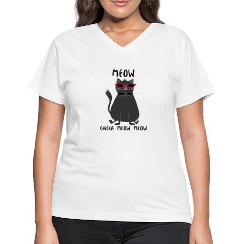 Meow Chicka Meow Meow - Women's V-Neck T-Shirt