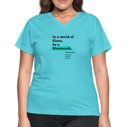 In A worlD Of elons be a Wentworth - Women's V-Neck T-Shirt