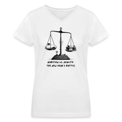 Ambition vs. Reality T-Shirt, Mug, & Leggings - Women's V-Neck T-Shirt