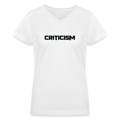 Turn Criticism Into Conversation - Women's V-Neck T-Shirt