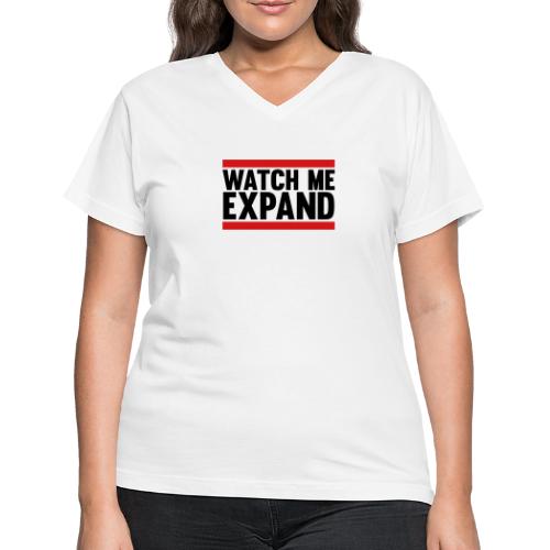 Watch Me Expand - Women's V-Neck T-Shirt