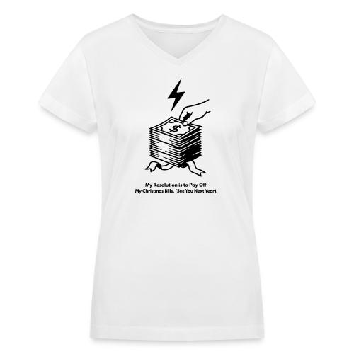 Christmas Bills T-Shirt - Women's V-Neck T-Shirt