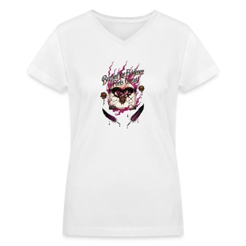 Burned the Evidence Feels Great T-Shirt - Women's V-Neck T-Shirt
