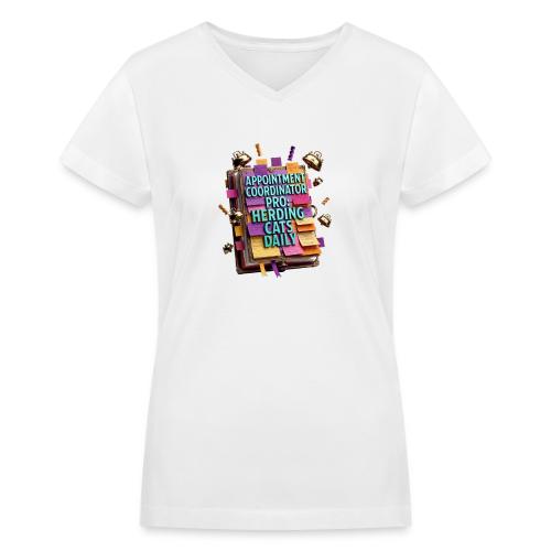Appointment Coordinator Pro T-Shirt | Herding Cats - Women's V-Neck T-Shirt