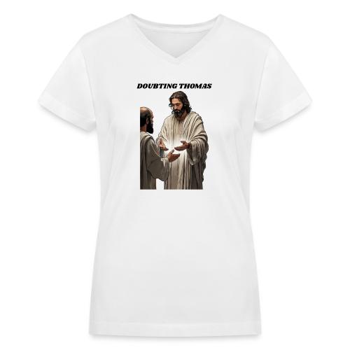 Doubting Thomas Resurrection T Shirt, Gift - Women's V-Neck T-Shirt